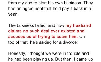 My Husband Borrowed $30K from My Father for His Business – Now He Claims the Deal Never Happened