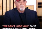Billy Joel Reveals Diagnosis and Cancels All Scheduled Concerts