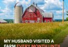 My Husband Visited a Farm Every Month Until I Followed Him and Was Shocked to Discover What It Was Really About — Story of the Day